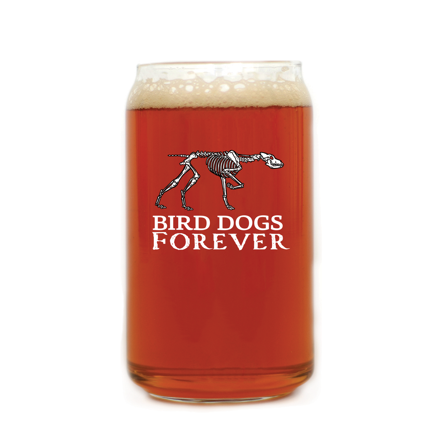 Bird Dogs Forever Beer Can Glass