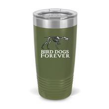 Load image into Gallery viewer, 20 oz Bird Dogs Forever Tumbler
