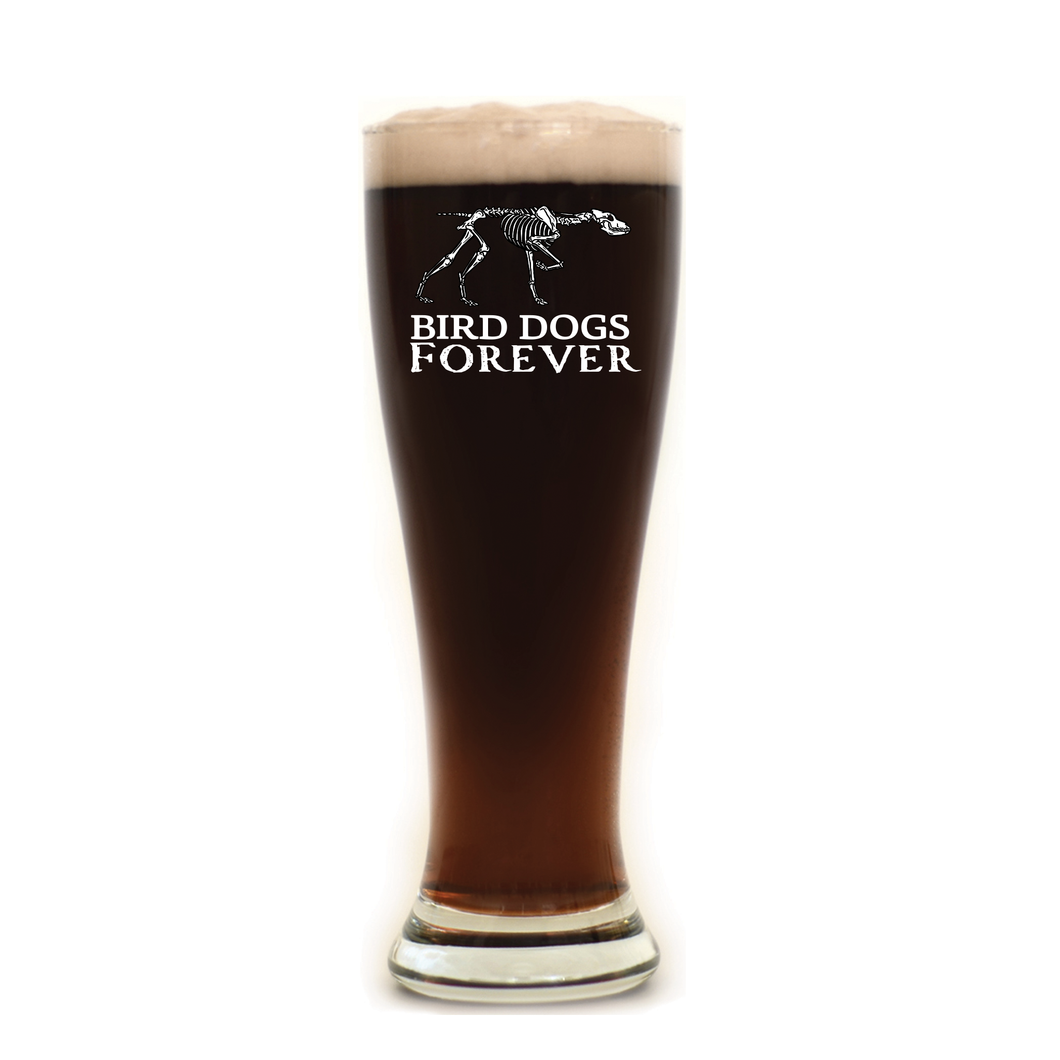 Bird Dogs Forever Pilsner Glass