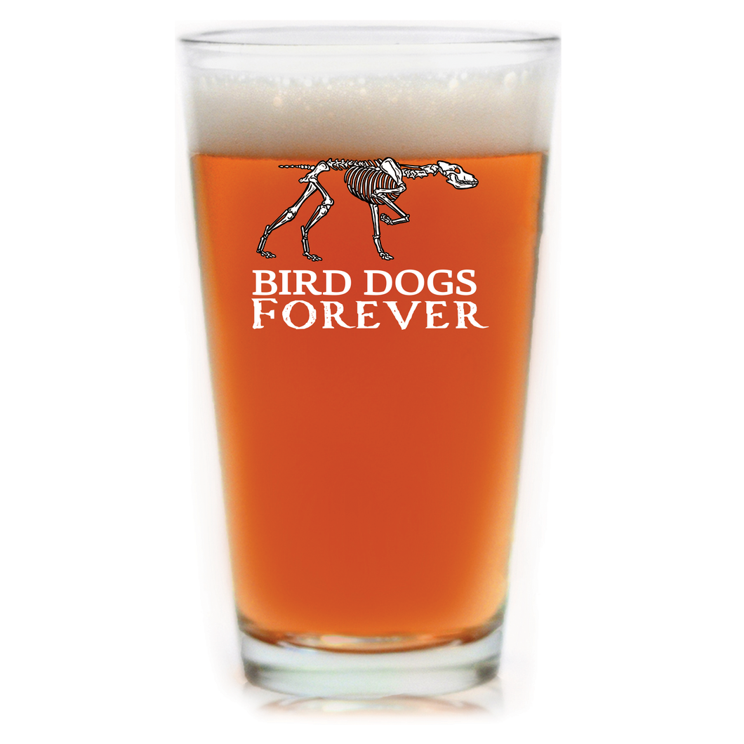 Bird Dogs Forever Pint Glass